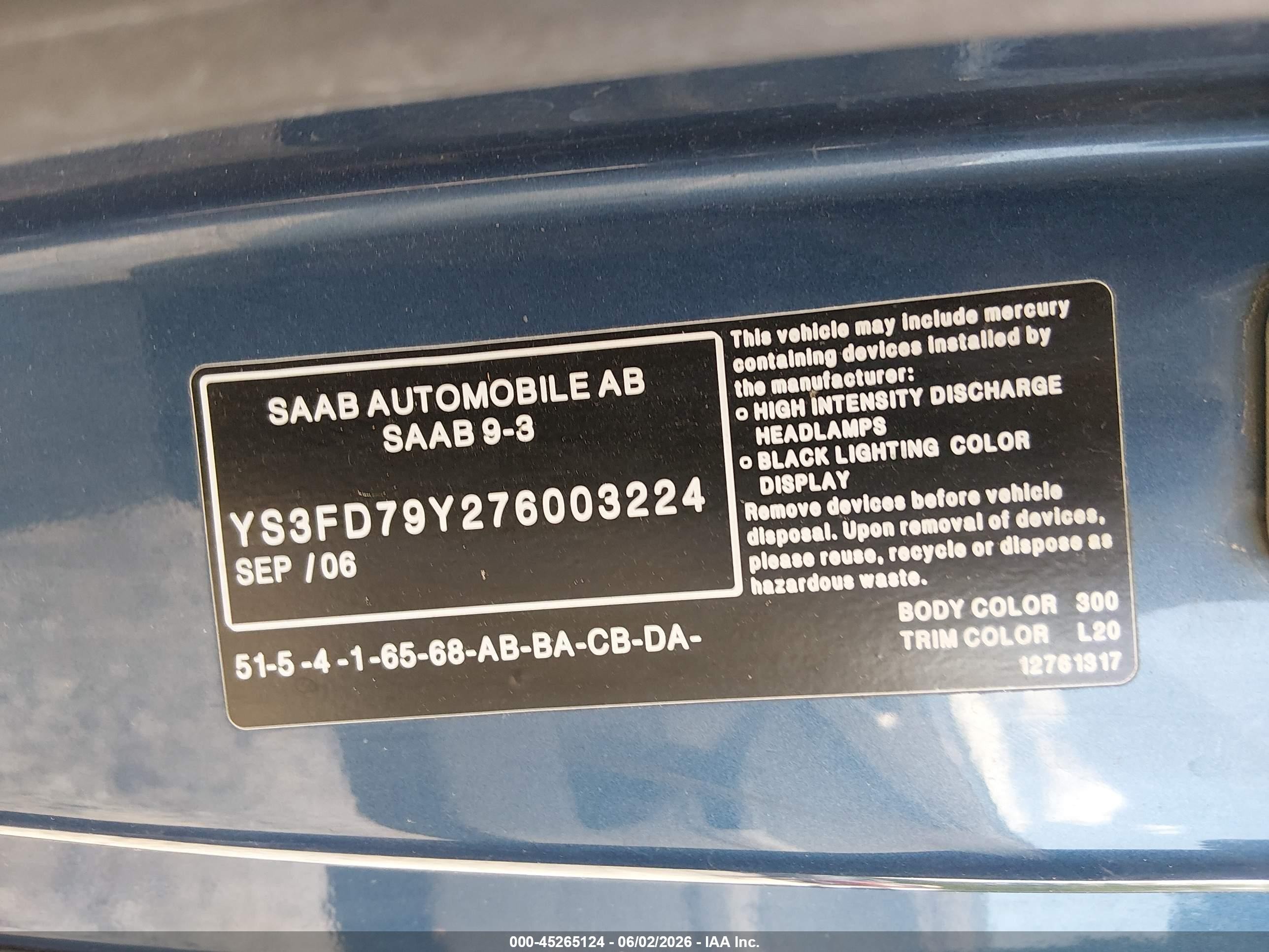 2007 Saab 9-3 2.0t Blue vin: YS3FD79Y276003224
